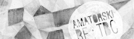 amatorski re:tbc  //  '8 november' lewisinheaven rework